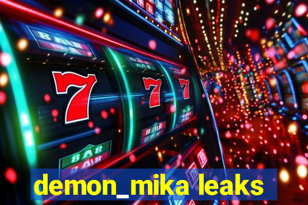 demon_mika leaks